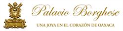 Hotel Palacio Borghese, Pequeño Hotel De Lujo en Oaxaca (Oaxaca) - Horario de apertura