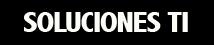 Soluciones Ti en San Francisco de Campeche (Campeche) - Horario de apertura