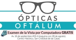 Ópticas Oftálum en San Cristóbal de las Casas (Colonia Centro) - Horario de apertura