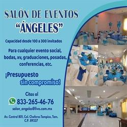SALON DE EVENTOS ANGELES TAMPICO en Tampico (Choferes) - Horario de apertura