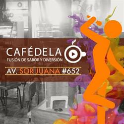 Café de la O en Ciudad Nezahualcóyotl (Benito Juárez (La Aurora)) - Horario de apertura