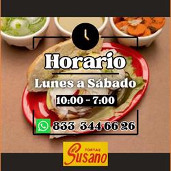 Horario de apertura Super Tortas Susano, Tampico
