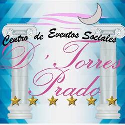 Horario de apertura Centro de Eventos Sociales D'Torres Prado, Tizayuca