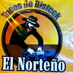 Horario de apertura Tacos de Bisteck El Norteño, Ciudad Sabinas