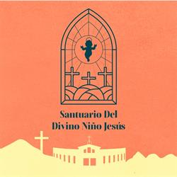Horario de apertura Santuario del Divino Niño Jesus, Hermosillo