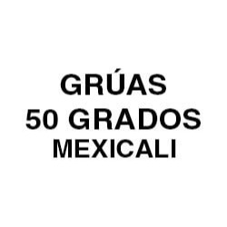 Horario de apertura Grúas 50 Grados Mexicali, 
