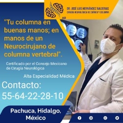 Horario de apertura Neurocirujano- Cirujano de Columna Vertebral en Pachuca, Dr. José Luis Hernández Balderas,, San Guillermo la Reforma
