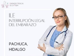 Unidades Medicas de la Mujer Pachuca | Clínica ILE Hidalgo | Clínica de Aborto Pachuca en Pachuca de Soto (Hidalgo) - Horario de apertura