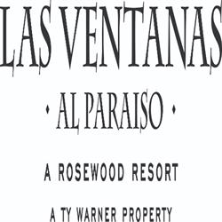 Horario de apertura Las Ventanas al Paraiso, A Rosewood Resort, San José del Cabo