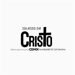Horario de apertura Iglesia De Cristo Metropolitana CDMX, Ciudad de México