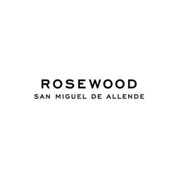 Horario de apertura Rosewood San Miguel de Allende,