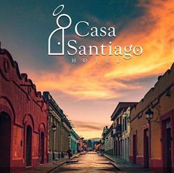Horario de apertura Hotel Casa Santiago, San Cristóbal de las Casas