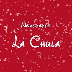 Novedades La Chula en Torreón (Torreón Centro) - Horario de apertura