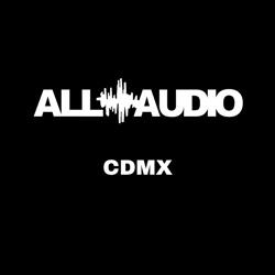 All Audio CDMX en Ciudad de México (Argentina Poniente) - Horario de apertura