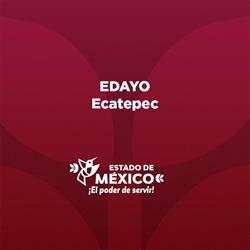 Horario de apertura EDAYO ECATEPEC (ICATI), Ecatepec de Morelos