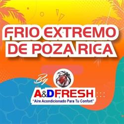 A&D fresh frio extremo poza rica en Poza Rica (Tajin) - Horario de apertura
