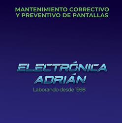 Electrónica Adrián REPARACION DE PANTALLAS en Ecatepec de Morelos (Jardines De Santa Clara) - Horario de apertura
