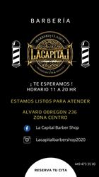 Horario de apertura La Capital Barber Shop, Aguascalientes