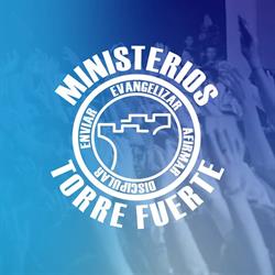 Horario de apertura Ministerios Torre Fuerte, Ciudad Nezahualcóyotl