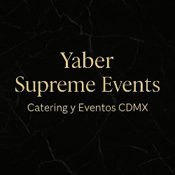 Horario de apertura Catering y Eventos CDMX Yaber Supreme Events, Ciudad de México