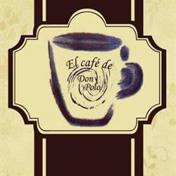 Horario de apertura El Cafe De Don Polo, Tlalnepantla de Baz