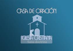 Iglesia Cristiana Casa de Oración en Nuevo Laredo (Nuevo Laredo Centro) - Horario de apertura